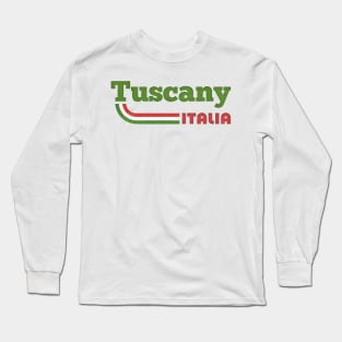 Tuscany // Retro Italian Typography Design Long Sleeve T-Shirt